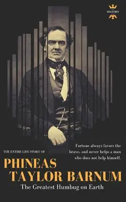 Phineas Taylor Barnum: Najväčší humbug na svete - Phineas Taylor Barnum: The Greatest Humbug on Earth