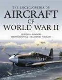Encyklopédia lietadiel druhej svetovej vojny - The Encyclopedia of Aircraft of World War II