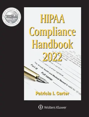 Príručka dodržiavania predpisov Hipaa: Vydanie 2022 - Hipaa Compliance Handbook: 2022 Edition