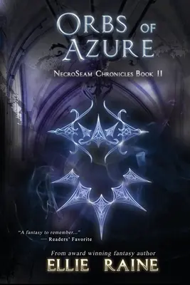 Azurové gule: NecroSeam Chronicles Kniha druhá - Orbs of Azure: NecroSeam Chronicles Book Two