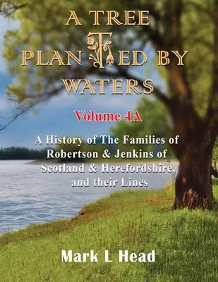 Strom zasadený vodami: Vydanie: 4. zväzok - A Tree Planted By Waters: Volume 4-A