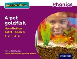 Read Write Inc. Phonics: 3 Zlatá rybka: Fialová sada 2 Non-fiction - Read Write Inc. Phonics: Purple Set 2 Non-fiction 3 A Pet Goldfish
