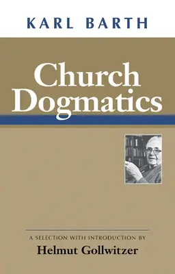 Cirkevná dogmatika - Church Dogmatics