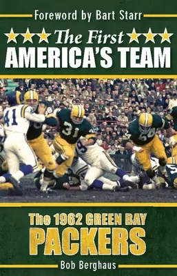 Prvý americký tím: Green Bay Packers v roku 1962 - The First America's Team: The 1962 Green Bay Packers