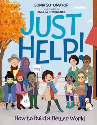 Just Help!: Ako vybudovať lepší svet - Just Help!: How to Build a Better World