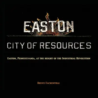 Easton Mesto zdrojov - Easton City of Resources