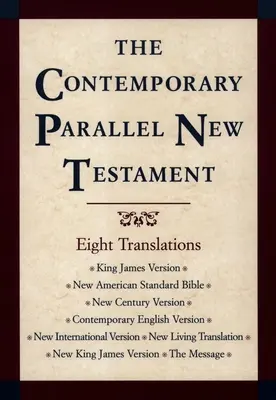 Súčasná paralelná Biblia Nového zákona-PR-KJV/NASB/Ncv/Cev/NIV/Nlt - Contemporary Parallel New Testament Bible-PR-KJV/NASB/Ncv/Cev/NIV/Nlt