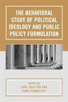 Behaviorálne štúdium politickej ideológie a formulovania verejnej politiky - The Behavioral Study of Political Ideology and Public Policy Formulation