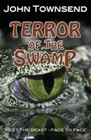 Hrôza v bažine - Terror of the Swamp