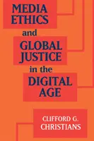 Mediálna etika a globálna spravodlivosť v digitálnom veku - Media Ethics and Global Justice in the Digital Age