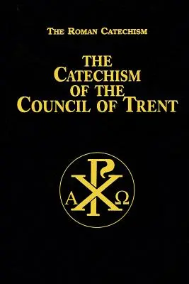 Katechizmus Tridentského koncilu - Catechism of the Council of Trent