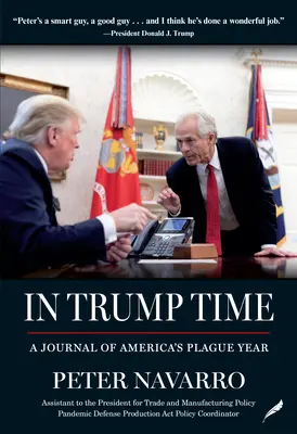 In Trump Time: A Journal of America's Plague Year (V čase Trumpa: Denník amerického morového roku) - In Trump Time: A Journal of America's Plague Year
