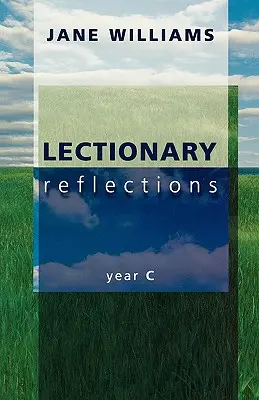 Lekcionárové zamyslenia: Rok C - Lectionary Reflections: Year C