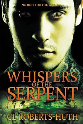 Šepoty hada: Strhujúci nadprirodzený triler - Whispers of the Serpent: A Gripping Supernatural Thriller
