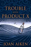 Problémy s produktom X - Trouble With Product X