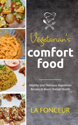 Vegetariánske pohodlie - Vegetarian's Comfort Food