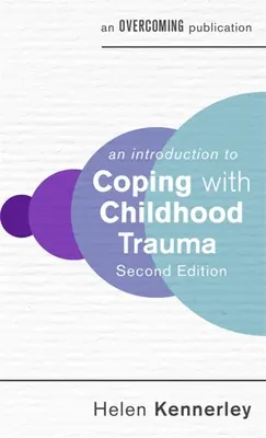 Úvod do zvládania traumy z detstva - An Introduction to Coping with Childhood Trauma
