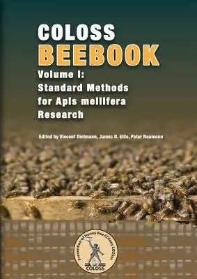 Coloss Bee Book Vol I: Standard Methods for Apis mellifera Research (Kniha o včelách) - Coloss Bee Book Vol I: Standard Methods for Apis mellifera Research