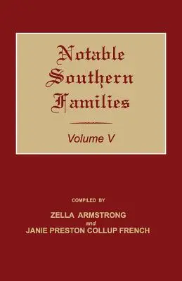 Významné južanské rodiny. V. zväzok - Notable Southern Families. Volume V