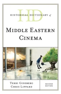 Historický slovník kinematografie Blízkeho východu, druhé vydanie - Historical Dictionary of Middle Eastern Cinema, Second Edition
