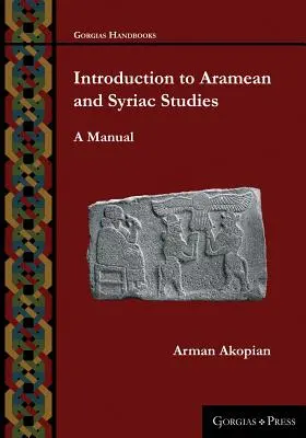 Úvod do aramejských a sýrskych štúdií: Príručka: úvod do aramejčiny aramejského jazyka - Introduction to Aramean and Syriac Studies: A Manual