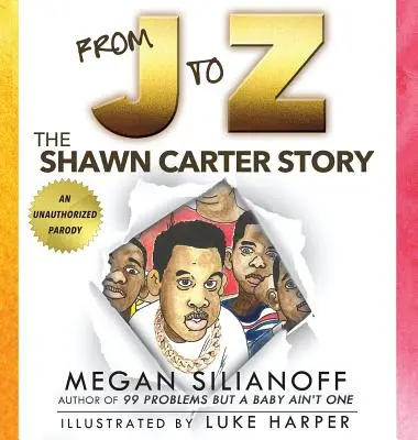 Od J po Z: Príbeh Shawna Cartera - From J to Z: The Shawn Carter Story