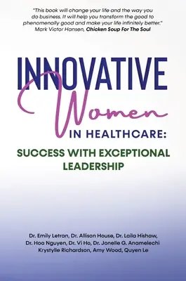 Inovatívne ženy v zdravotníctve: Úspech s výnimočným vedením - Innovative Women in Healthcare: Success With Exceptional Leadership