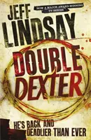 Dvojitý Dexter - DEXTER NEW BLOOD, nový hlavný televízny triler na Sky Atlantic (šiesta kniha) - Double Dexter - DEXTER NEW BLOOD, the major new TV thriller on Sky Atlantic (Book Six)