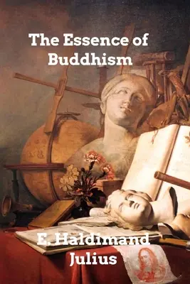 Podstata budhizmu - The Essence of Buddhism