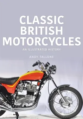KLASICKÉ BRITSKÉ MOTOCYKLE ILUSTRAČNÁ PUBLIKÁCIA - CLASSIC BRITISH MOTORCYCLES AN ILLUSTRAT