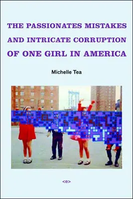 Vášnivé omyly a spletitá korupcia jedného dievčaťa v Amerike - The Passionate Mistakes and Intricate Corruption of One Girl in America