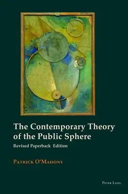 Súčasná teória verejnej sféry - The Contemporary Theory of the Public Sphere