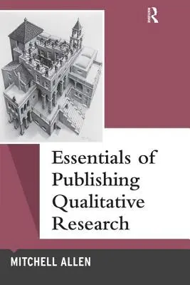 Základy publikovania kvalitatívneho výskumu - Essentials of Publishing Qualitative Research