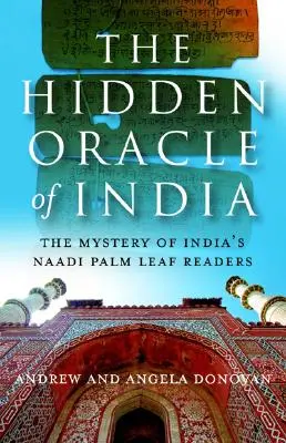 Skryté indické veštectvo: Záhada indických čítačiek z dlane Naadi - The Hidden Oracle of India: The Mystery of India's Naadi Palm Readers