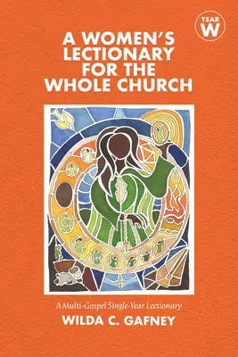 Lekcionár pre ženy pre celú cirkev: Rok W - A Women's Lectionary for the Whole Church: Year W