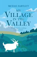 Moja dedina v údolí - Na vidieku nie je nikdy nič jednoduché - My Village in the Valley - In the country, nothing is ever simple