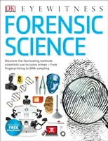 Forenzná veda - objavte fascinujúce metódy, ktoré vedci používajú na riešenie zločinov - Forensic Science - Discover the Fascinating Methods Scientists Use to Solve Crimes
