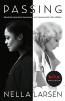 Passing - oficiálne viazané vydanie Netflixu - Passing - Official Netflix tie-in edition