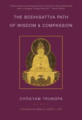 Bódhisattvova cesta múdrosti a súcitu - The Bodhisattva Path of Wisdom and Compassion