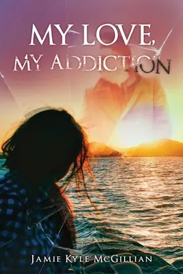 Moja láska, moja závislosť - My Love, My Addiction