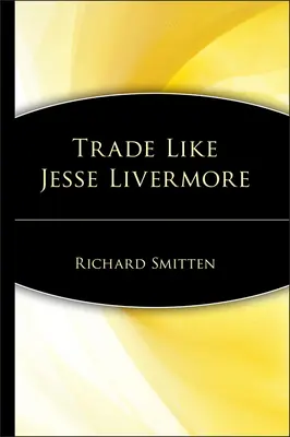 Obchodujte ako Jesse Livermore - Trade Like Jesse Livermore