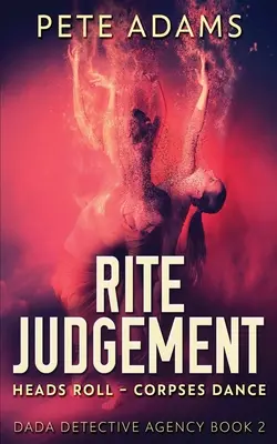 Obradný súd: Heads Roll, Death And Insurrection - Rite Judgement: Heads Roll, Death And Insurrection