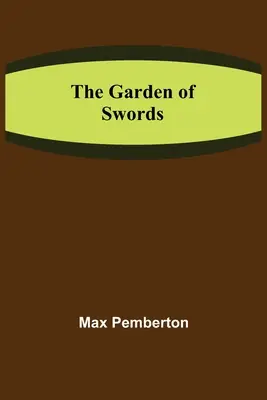 Záhrada mečov - The Garden of Swords