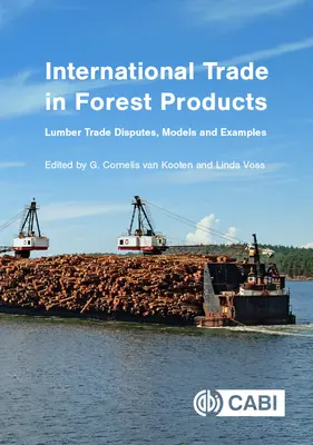 Medzinárodný obchod s lesnými produktmi: Obchod s drevom: spory, modely a príklady - International Trade in Forest Products: Lumber Trade Disputes, Models and Examples