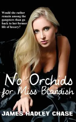 Žiadne orchidey pre slečnu Blandishovú - No Orchids for Miss Blandish