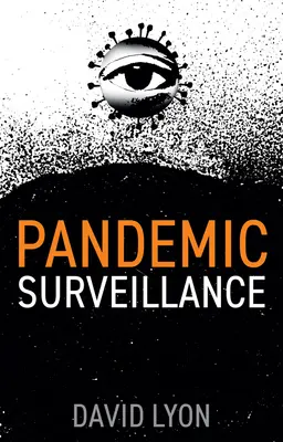 Pandémia sledovania - Pandemic Surveillance