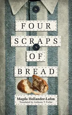 Štyri kúsky chleba - Four Scraps of Bread