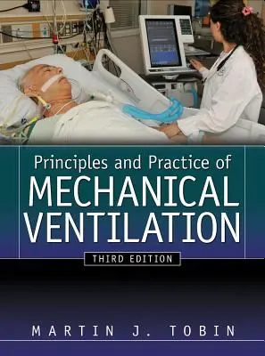 Princípy a prax mechanickej ventilácie - Principles and Practice of Mechanical Ventilation
