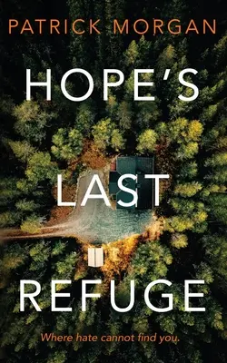 Posledné útočisko nádeje - Hope's Last Refuge