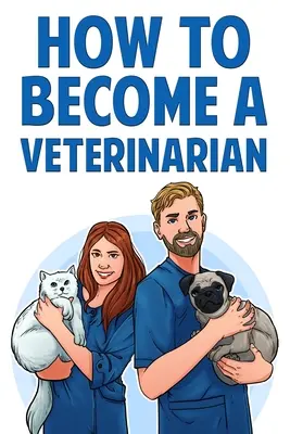 Ako sa stať veterinárnym lekárom - How to Become a Veterinarian